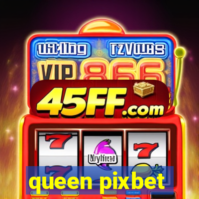 queen pixbet